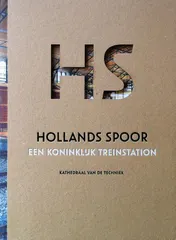 Omslag van HS Hollands Spoor, een Koninklijk treinstation