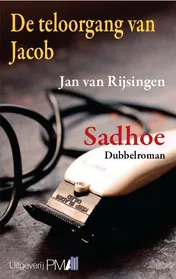 Omslag van De teloorgang van Jacob/Sadhoe