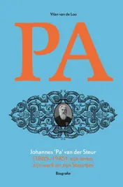 Omslag van Johannes “Pa” van der Steur (1865-1945)