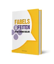 Omslag van Fabels & Feiten over (werk)geluk