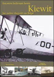 Omslag van Een eeuw luchtvaart boven Kiewit