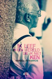 Omslag van Ik leef in een wereld die ik niet ken