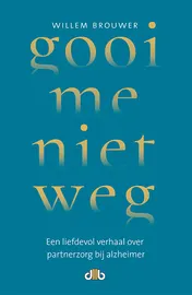Omslag van Gooi me niet weg