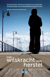 Omslag van Met wilskracht naar herstel