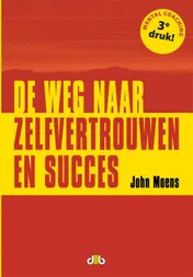 Omslag van De weg naar zelfvertrouwen en succes