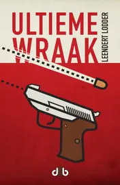 Omslag van Ultieme wraak