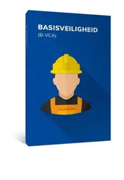 Omslag van Basisveiligheid (B-VCA)