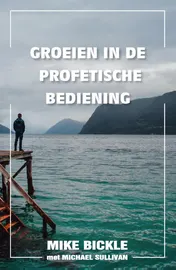 Omslag van Groeien in de profetische bediening