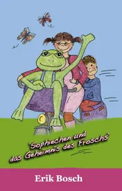 Omslag van Sophiechen und das Geheimnis des Froschs