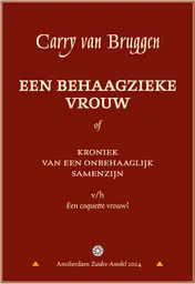 Omslag van Een behaagzieke vrouw of Kroniek van een onbehaaglijk samenzijn