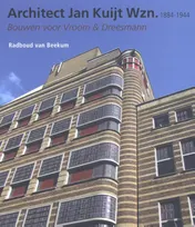 Omslag van Architect Jan Kuijt Wzn. 1884-1944
