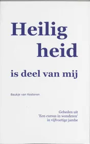 Omslag van Heiligheid is deel van mij