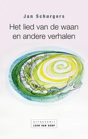 Omslag van Het lied van de waan en andere verhalen