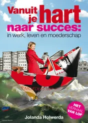 Omslag van Vanuit je hart naar succes