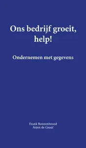 Omslag van Ons bedrijf groeit, help!
