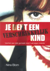 Omslag van Je bent een verschrikkelijk kind