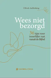Omslag van Wees niet bezorgd