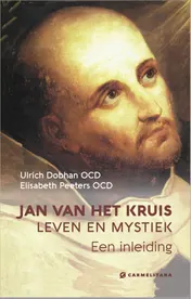 Omslag van Jan van het Kruis — leven en mystiek