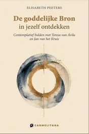 Omslag van De goddelijke bron in jezelf ontdekken