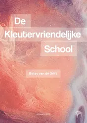 Omslag van De Kleutervriendelijke School