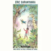 Omslag van Eric Baranyanka zingt, vertelt en speelt sprookjes uit Afrika