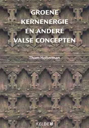 Omslag van Groene kernenergie en andere valse concepten