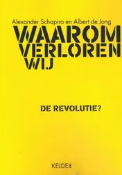 Omslag van Waarom verloren wij de revolutie?