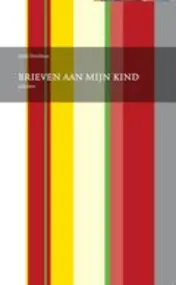 Omslag van Brieven aan mijn kind