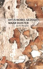 Omslag van Dit is nobel gezegd, maar duister