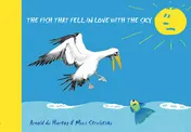 Omslag van The Fish that fell in love with the Sky