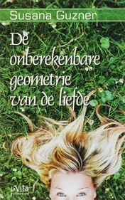 Omslag van De onberekenbare geometrie van de liefde