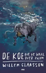 Omslag van De koe die de Waal over zwom
