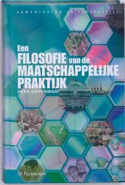Omslag van Een filosofie van de maatschappelijke praktijk