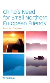 Omslag van China's need for small northern European friends