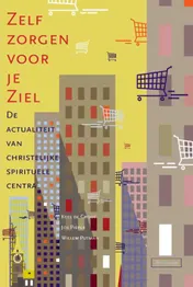 Omslag van Zelf zorgen voor je ziel