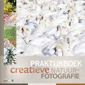 Omslag van Praktijkboek creatieve natuurfotografie