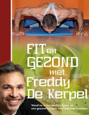 Omslag van Fit en gezond met Freddy de Kerpel