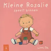 Omslag van Kleine Rosalie speelt binnen