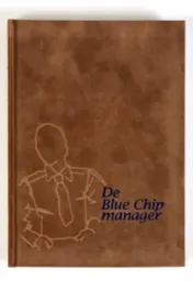 Omslag van De Blue Chip manager