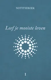 Omslag van Leef je mooiste leven