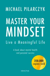 Omslag van Master your Mindset, Live a Meaningful Life