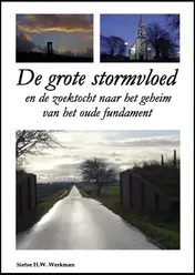 Omslag van De grote stormvloed en de zoektocht naar het oude fundament