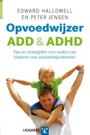 Omslag van Opvoedwijzer ADD en ADHD