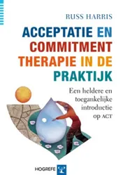 Omslag van Acceptatie en Commitment therapie in de praktijk