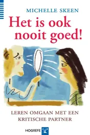 Omslag van Het is ook nooit goed!
