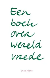 Omslag van Een boek over wereldvrede