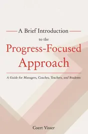 Omslag van A Brief Introduction to the Progress-Focused Approach