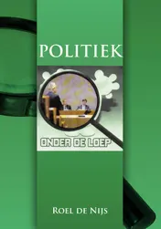 Omslag van Politiek onder de loep