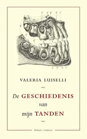 Omslag van De geschiedenis van mijn tanden