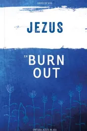 Omslag van Jezus en Burn Out